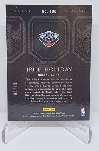 2014-15 Panini Excalibur Crusade Jrue Holiday Pelicans 02/99 #106